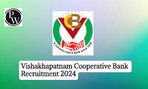 Visakhapatnam Cooperative Bank Recruitment 2024