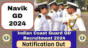 Indian Coast Guard Navik (General Duty) 02/2024 Recruitment 2024