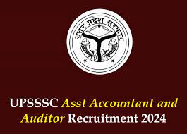 UPSSSC Asst Accountant & Auditor Recruitment 2024