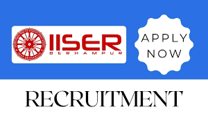 IISER Berhampur Recruitment 2024