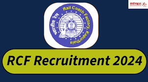 Rail Coach Factory Kapurthala Recruitment 2024