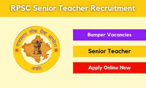 RPSC Senior Teacher Grade II Recruitment 2024