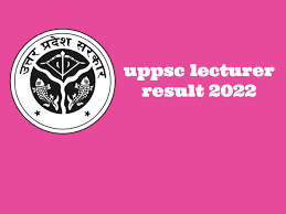 UPPSC Lecturer Result 2022