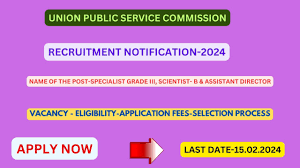 UPSC Assistant Director, Specialist Grade III & Other Recruitment 2024