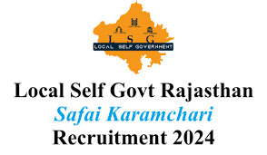 Dept of Local Self Govt Rajasthan Safai Karamchari Recruitment 2024