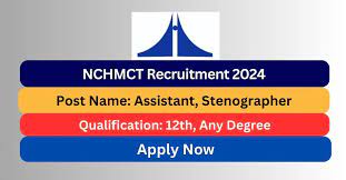 NCHMCT Recruitment 2024