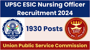 UPSC Nursing Officer Recruitment 2024