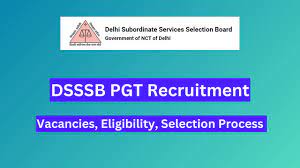 DSSSB PGT, Stenographer & Other Recruitment 2024