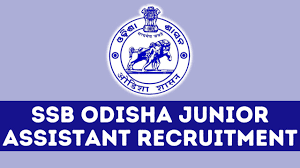 SSB, Odisha Junior Assistant Recruitment 2024