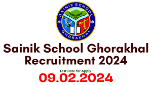 Sainik School Ghorakhal Recruitment 2024