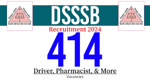 DSSSB Pharmacist, Driver, Lab Technician & Other Recruitment 2024