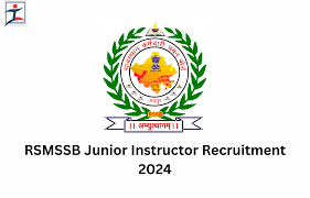 RSMSSB Junior Instructor Recruitment 2024