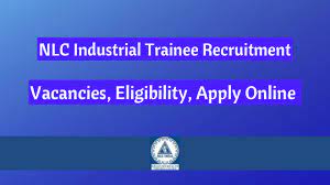 NLC India Ltd Industrial Trainee Recruitment 2024
