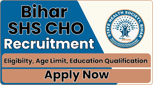 State Health Society Bihar CHO Recruitment 2024