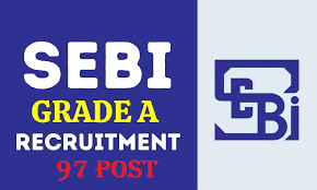 SEBI Officer Grade A Recruitment 2024