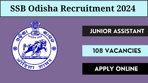 SSB, Odisha Junior Assistant Recruitment 2024