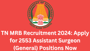 MRB, TN Assistant Surgeon (General) Recruitment 2024