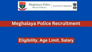 Meghalaya Police UB/ AB Sub Inspector, Constable & Other Recruitment 2024