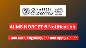 AIIMS Nursing Officer (NORCET-6) Exam Date 2024