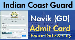 Indian Coast Guard Navik (General Duty) 02/2024 Admit Card 2024