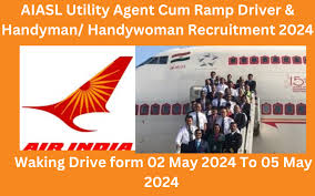 AIASL Utility Agent Cum Ramp Driver & Handyman/ Handywoman Recruitment 2024