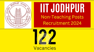 IIT Jodhpur Technical & Administrative Posts Recruitment 2024