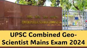 UPSC Combined Geo-Scientist Exam Date 2024