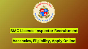 BMC Licence Inspector Recruitment 2024