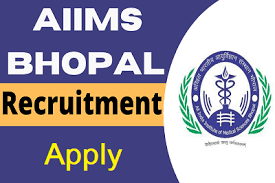 AIIMS Bhopal Recruitment 2024