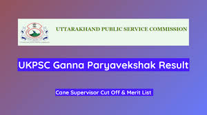 UKPSC Dairy Supervisor and Sugar Cane Supervisor Cutoff Marks 2024