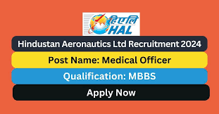 HAL Medical Officer Recruitment 2024