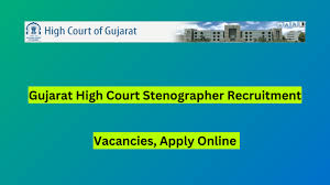 Gujarat High Court English Stenographer Recruitment 2024