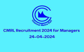 CMRL Recruitment 2024