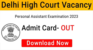 Delhi High Court Personal Assistant Admit Card 2024