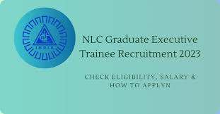 NLC Graduate Executive Trainee 2023