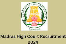 Madras High Court Recruitment 2024