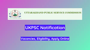 UKPSC Combined State Civil/ Upper Subordinate Services Exam Date 2024