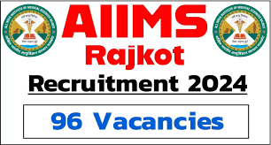AIIMS, Rajkot Faculty (Group A) Recruitment 2024