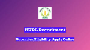 HURL Recruitment 2024