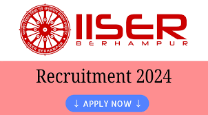 IISER Berhampur Recruitment 2024