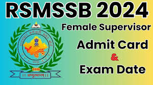 RSMSSB Female Supervisor Exam Date 2024