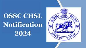 OSSC CHSL (Group B & C) Exam Date 2024