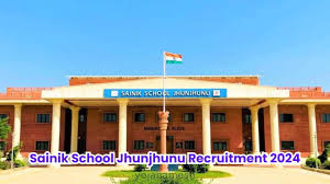 Sainik School Jhunjhunu Recruitment 2024