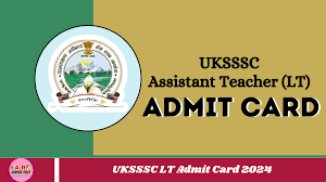 UKSSSC Assistant Teacher LT Exam Date 2024