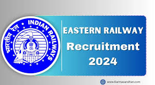 Eastern Railway Recruitment 2024