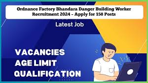 Ordnance Factory Bhandara Danger Building Worker Recruitment 2024