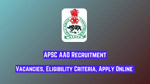 APSC AAO Recruitment 2024