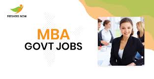 MBA Govt Jobs 2024