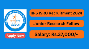 IIRS Recruitment 2024