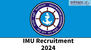 Indian Maritime University Recruitment 2024